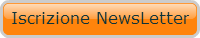 Clicca per Iscriverti alla nostra NewsLetter